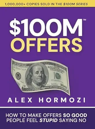  $100M Offers by Alex Hormozi
