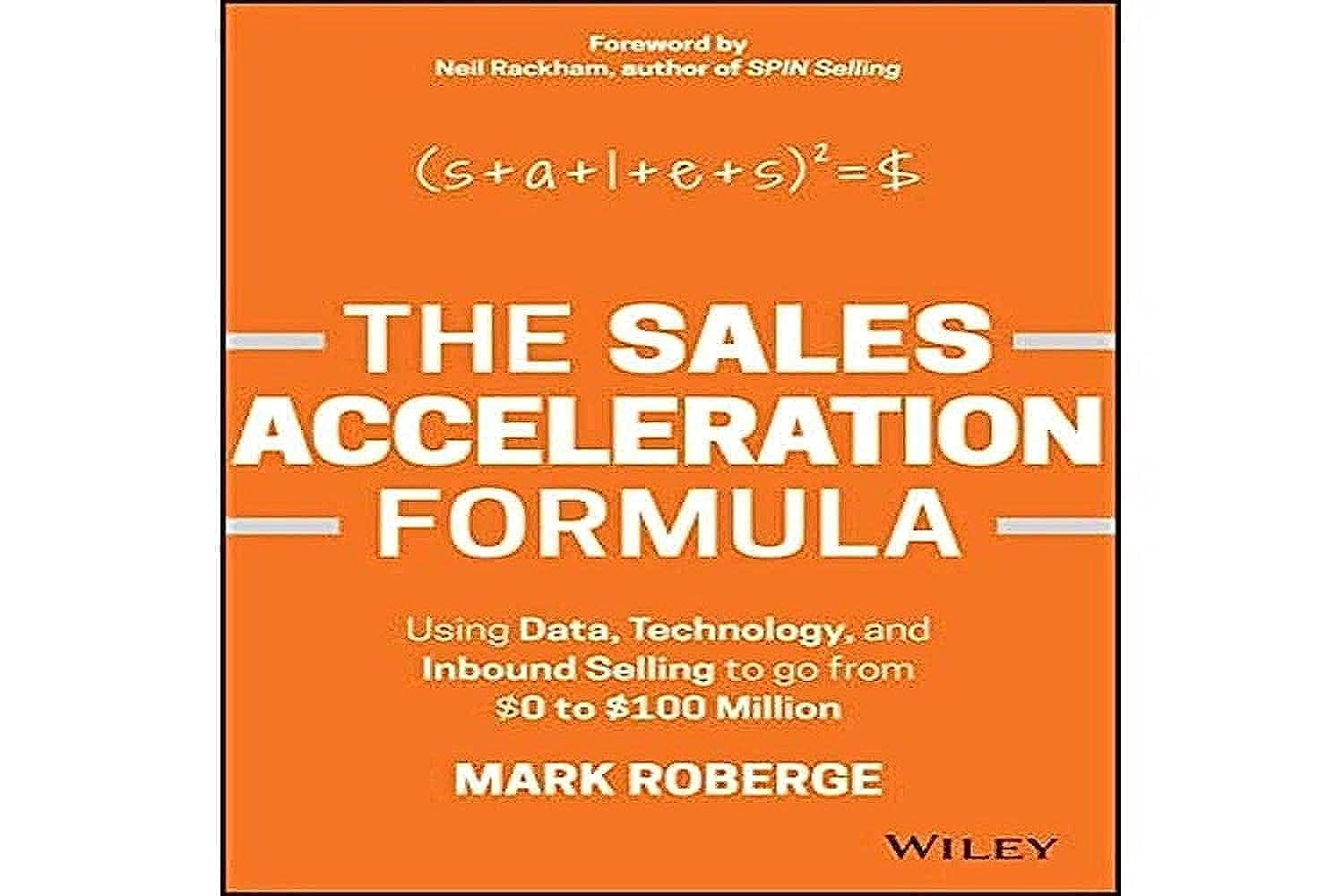The Sales Acceleration Formula by Mark Roberge